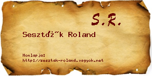 Seszták Roland névjegykártya